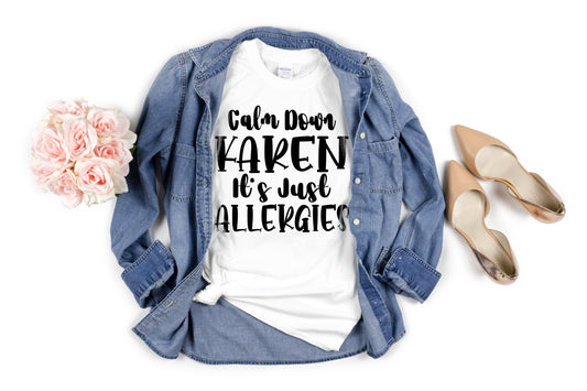 Calm Down Karen T-Shirt